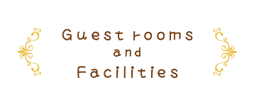 Guest Rooms and Facilities